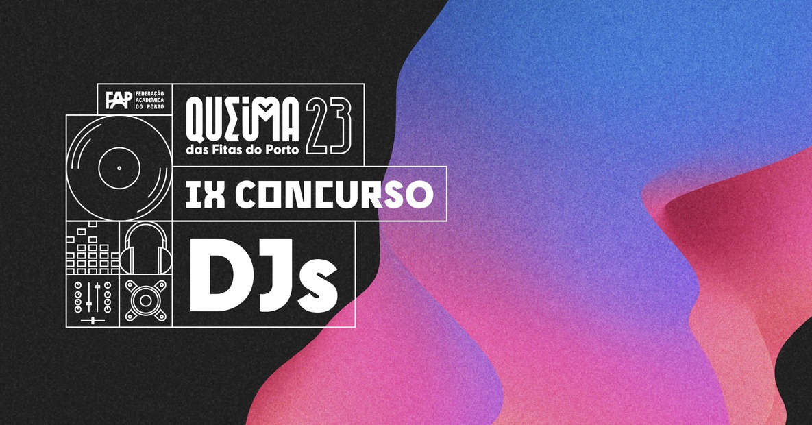 Final Concurso de DJ's da Queima das Fitas do Porto 2023
