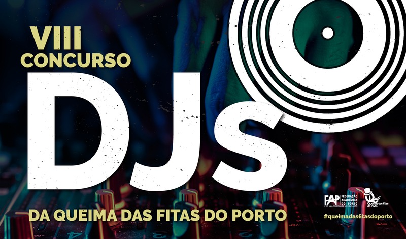 VIII Concurso de DJs da Queima das Fitas do Porto 2022 VIII Concurso de DJs da Queima das Fitas do Porto 2022